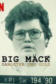Big Mäck: Gangster und Gold